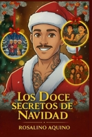 12 Secretos de la Navidad (Spanish Edition) B0G5YZDTF2 Book Cover