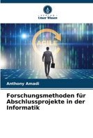 Forschungsmethoden für Abschlussprojekte in der Informatik (German Edition) 6208625831 Book Cover