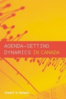 Agenda-Setting Dynamics in Canada 0774809590 Book Cover