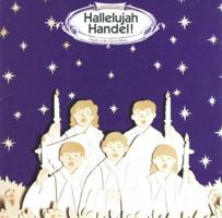 Hallelujah Handel (Classical Kids) 1895404940 Book Cover