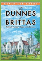 The Dunnes of Brittas : An Irish Family's Saga of Endurance 179235262X Book Cover