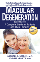Macular Degeneration: A Complete Guide for Patients and Their Families 1591202477 Book Cover