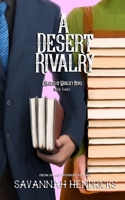 A Desert Rivalry: A Hearts of Woolsey Novel 1734455365 Book Cover