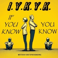 If You Know, You Know (Kids Imagine) B0CTDMV8H7 Book Cover