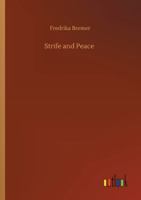 Strife and Peace: Or, Scenes in Norway 3847229370 Book Cover