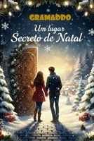 Gramaddo - Um lugar secreto de natal B0FTFNRMSZ Book Cover