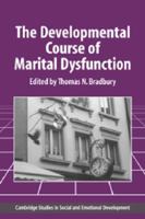 The Developmental Course of Marital Dysfunction 0521028582 Book Cover