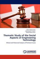 Thematic Study of the Social Aspects of Engineering Technology 3845405317 Book Cover