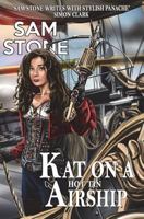 Kat on a Hot Tin Airship 1845838971 Book Cover