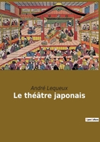 Le th??tre japonais 2385088746 Book Cover