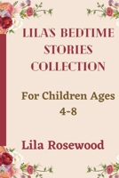 Lila's Bedtime Stories Collection: For Children Ages 4-8 B0BW358WYJ Book Cover