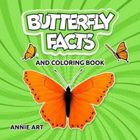 Butterfly Facts and Coloring Book 1961143984 Book Cover