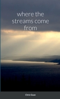 where the streams come from 1471090698 Book Cover