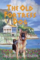 The Old Fortress Dog 1542634032 Book Cover