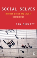 Social Selves: Theories of Self and Society 1412912717 Book Cover