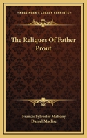 The Reliques Of Father Prout 9353605415 Book Cover