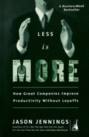 Less Is More: How Great Companies Use Productivity 1591840015 Book Cover