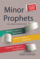 The Minor Prophets - Book 4 - Obadiah, Nahum, Habakkuk 1910513385 Book Cover