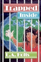 TRAPPED INSIDE 131242446X Book Cover