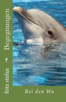 Begegnungen: Bei den Wa 3950426124 Book Cover