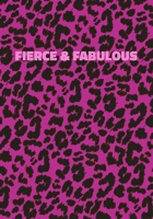 Fierce & Fabulous: Pink Leopard Print Notebook With Funny Text On The Cover (Animal Skin Pattern). College Ruled (Lined) Journal. Wild Cat Theme with Cheetah Fur Design 1708348484 Book Cover