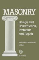 Masonry: Design and Construction, Problems and Repair (Astm Special Technical Publication// Stp) 0803114923 Book Cover