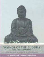 Sayings of the Buddha and Other Masters. Compiled by Mark Zocchi 1922036315 Book Cover