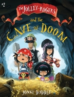 The Jolley-Rogers and the Cave of Doom 0763689092 Book Cover