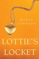 Lottie's Locket 1788307976 Book Cover