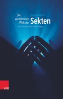 Die Wunderbare Welt Der Sekten: Von Paulus Bis Scientology 3525560133 Book Cover