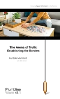 The Arena of Truth: Establishing the Borders 1940054265 Book Cover