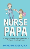 Nurse Papa 1952919495 Book Cover