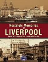 Nostalgic Memories Of Liverpool 1906649685 Book Cover