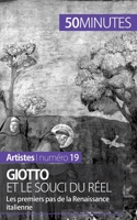 Giotto et le souci du réel: Les premiers pas de la Renaissance italienne 2806258138 Book Cover