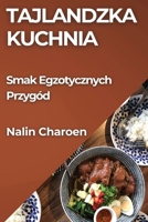 Tajlandzka Kuchnia: Smak Egzotycznych Przygód (Polish Edition) 1835797318 Book Cover