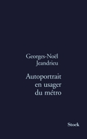 Autoportrait en usager du métro 2234054559 Book Cover