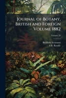 Journal of Botany, British and Foreign Volume V.20 1882 1149429062 Book Cover