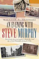 An Evening with Steve Murphy 1479796255 Book Cover