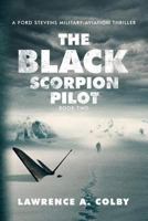 The Black Scorpion Pilot 1541285832 Book Cover