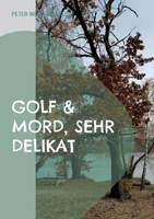 Golf & Mord, sehr delikat 3749454124 Book Cover