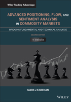 Advanced Positioning, Flow, and Sentiment Analysis in Commodity Markets: Bridging Fundamental and Technical Analysis 111960382X Book Cover
