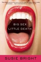 Big Sex Little Death 1580052649 Book Cover