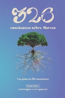 326: ENSEÑANZAS SOBRE MARCOS- LAS PRIMERAS 106 ENSEÑANZAS B0C1JB5H3F Book Cover