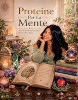 Proteine Per La Mente (Italian Edition) B0CLNRGNYN Book Cover
