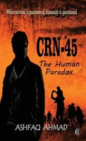 CRN-45: The Human Paradox 819976340X Book Cover