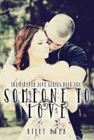 Someone to Love 1512086347 Book Cover