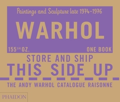 The Andy Warhol Catalogue Raisonné, Paintings and Sculpture late 1974-1976 0714867179 Book Cover