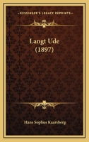 Langt Ude 1164902741 Book Cover
