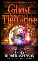 Ghost From the Grave B0BW34546G Book Cover