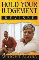 Hold Your Judgment B0FFTJ7KWJ Book Cover